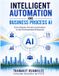 Intelligent Libri GmbH Intelligent Automation and Business Process AI: From Robotic Process Automation to the Orchestrated Enterprise