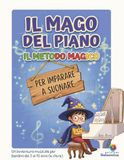 IL MAGO DEL PIANO: IL MEDOTO MAGICO PER IMPARARE A SUONARE
