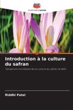 Introduction Editions Notre Savoir Introduction à la culture du safran Paperback