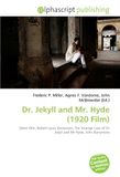 Dr. OmniScriptum Dr. Jekyll and Mr. Hyde (1920 Film) Paperback