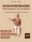 Tai Libri GmbH Mouvement À Faible Impact- Tai Chi en Position Assise pour Seniors de Plus de 60 Ans