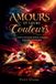 Amours Independently Published Amours et leurs couleurs: Une couleur pour chaque façon d’aimer Paperback