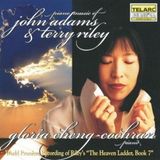 Gloria John Adams & Terry Riley: Piano Music
