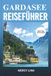 GARDASEE REISEFÜHRER 2026