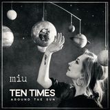 Suburban Miu - Ten Times Around The Sun