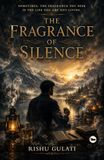 The fragrance of silence