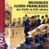Sonic Rendezvous Buda Musique Musiques Judéo-Françaises Des XVIIIe Et XIXe Siècles (CD)