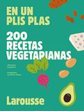200 Larousse 200 recetas vegetarianas