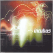 Incubus - Make Yourself