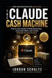 The Claude Cash Machine