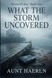 What the Storm Uncovered: A Slow-Burn MMM Bodyguard Romance