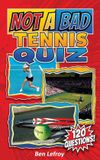Not a Bad Quiz: Not A Bad Tennis Quiz