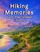 Hiking Memories: Large-Print Scripture Gift Book for Grandpa or Grandma
