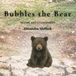 Bubbles the Bear