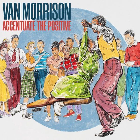 Accentuate Van Morrison - Accentuate The Positive (2 LP) (Limited Edition)
