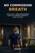 No Commission Breath: How to Sell Home Improvements Without Sounding Desperate, Pushy, or Fake
