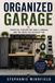 Organized Libri GmbH Organized Garage: Practical Systems for Tools, Storage, and the Space You Actually Use