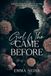 The Girl Who Came Before: A Dark and Twisty Romantic Suspense