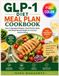GLP-1 Diet Meal Plan Cookbook