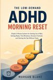 The Low-Demand ADHD Morning Reset