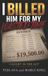 Independently Published Caught in the ACT- I Billed Him For My Wasted Time Paperback