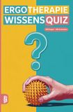 Ergotherapie Wissensquiz: 100 Quizfragen für Ergotherapeuten | Rätsel- und Ratespiel