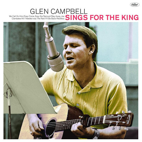 Glen Campbell Sings for the King