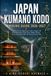 JAPAN KUMANO KODO HIKING GUIDE 2026–2027