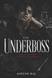 The Underboss: A Dark Mafia Romance