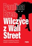 Wilczyce z Wall Street: Nieopowiedziana historia kobiet w świecie finansów