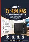 QNAP TS-464 NAS EINSTEIGERLEITFADEN