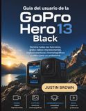 Guía GoPro Hero 13 Black User Guide