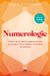 Numerologie: HarperCollins Holland Numerologie - Made easy