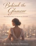 Behind Independently Published Behind The Glamour