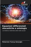 Equazioni OmniScriptum SRL Equazioni differenziali stocastiche e ontologia