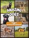 Amazing Dogs - Fun Facts and Activities for Curious Kids: A Colorful Children's Book about Dogs with Activities and Facts That Make Learning Fun
