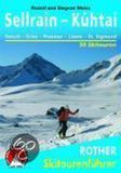 Sellrain Bergverlag Rother Sellrain - Kühtai: Kematen - Gries - Praxmar - Lüsens - St. Sigmund. 50 Skitouren