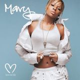 Love Mary J. Blige - Love And Life