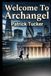 Welcome Archangel Welcome To Archangel