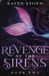 Revenge Raven Storm Publishing LLC Revenge of the Sirens, Book 2 Paperback
