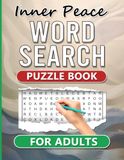 Inner Peace Word Search Puzzle Book for Adults