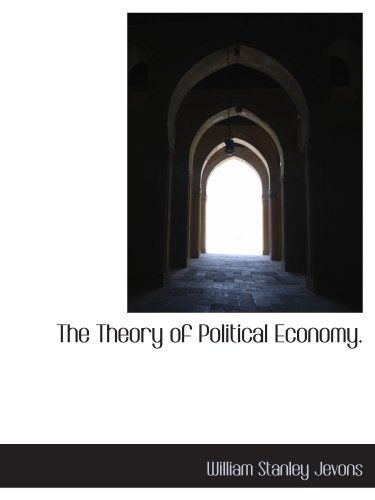 The Theory of Political Economy.