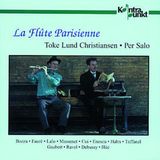 Bozza/Faure/Lalo: Kontrapunkt Toke Lund Christiansen & Per Salo - La Flûte Parisienne (CD)