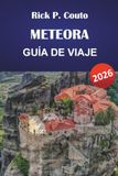 METEORA GUÍA DE VIAJE 2026