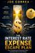 The Live Stronger Faster The Interest Expense Escape Plan: How to Restructure Expensive Debt and Keep More of Your Money