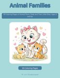Animal Families: 50 Coloring Pages of Animal Mums, Dads and Their Little Ones, Ages 3 and Up