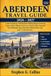 ABERDEEN TRAVEL GUIDE 2026–2027