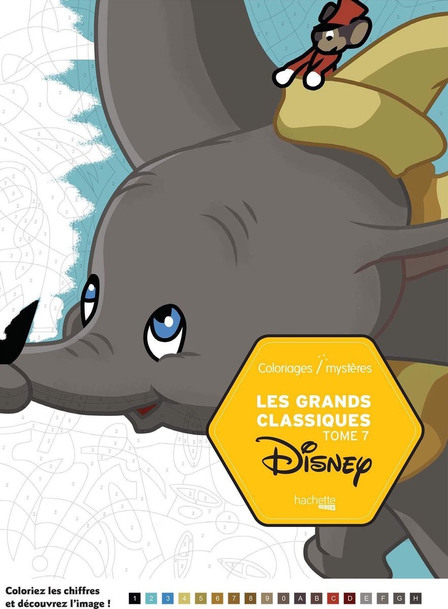 hachette heroes Disney Coloriages Mystères Les Grands Classiques tome 7