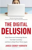 The Digital Delusion