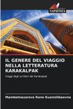 IL Edizioni Sapienza Il Genere del Viaggio Nella Letteratura Karakalpak